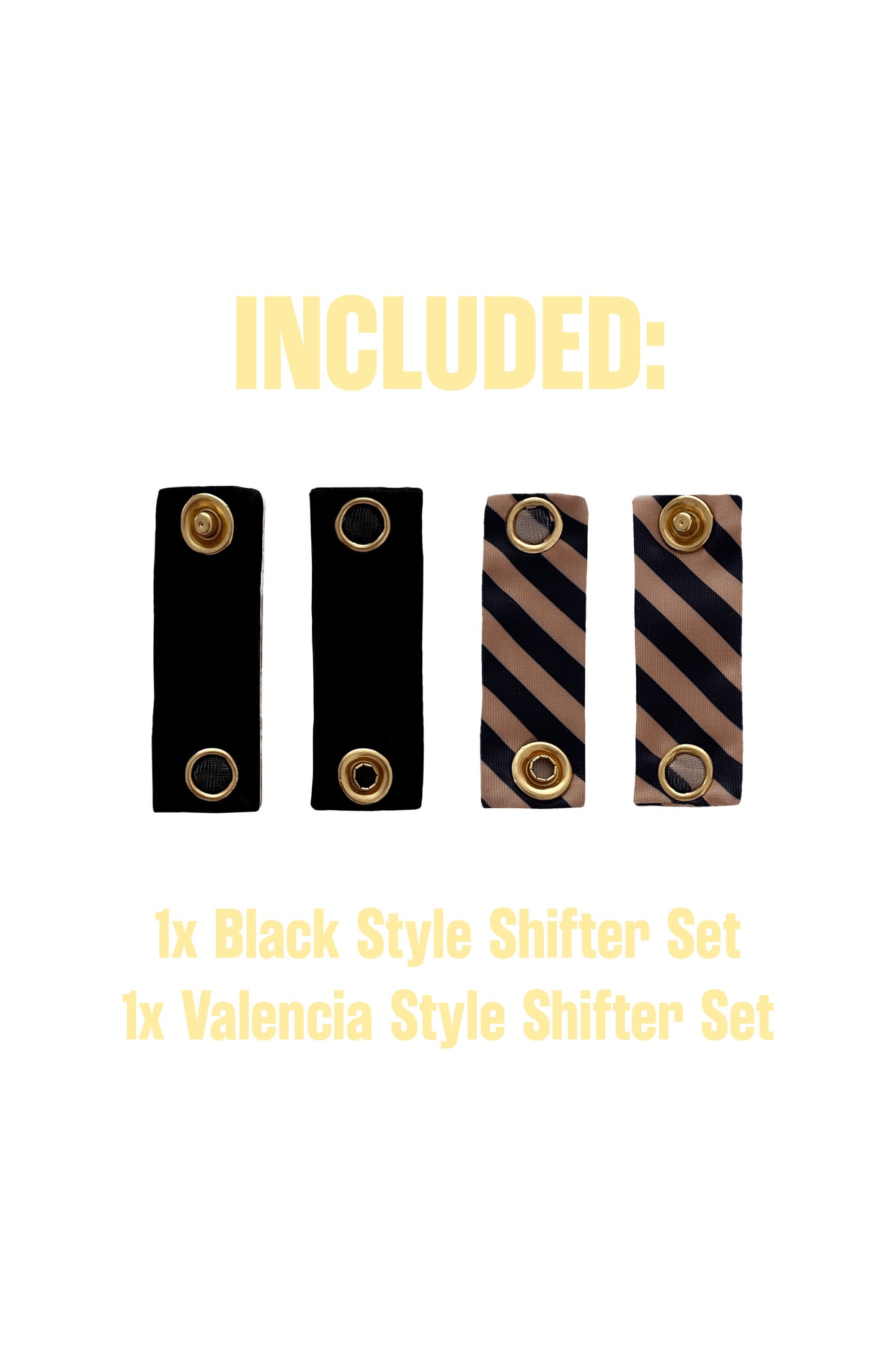 Style Shifters - One Size